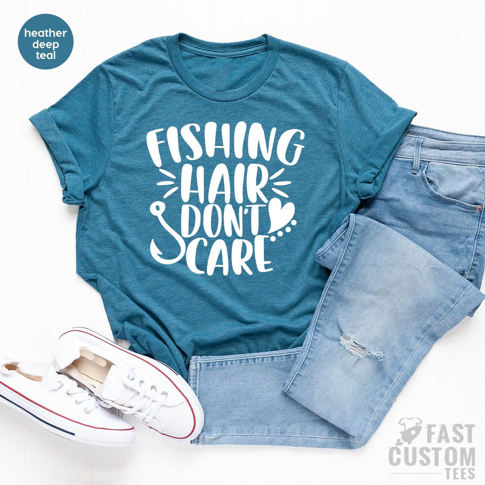 Fishing T Shirt, Fisherman Shirt, Fishing Hair Don't Care Tee, Funny Fishing Shirt, Boat Relaxing Shirt, Fishing TShirt - 5.jpg