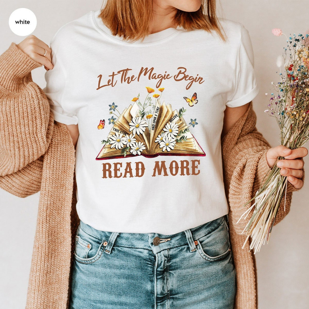 Floral Books Tshirt, Flowers Shirts, Magic Books Shirt, Reading Book Tshirts, Gifts for Librarian, Cute Bookworm Tshirts, More Books Tshirt - 1.jpg