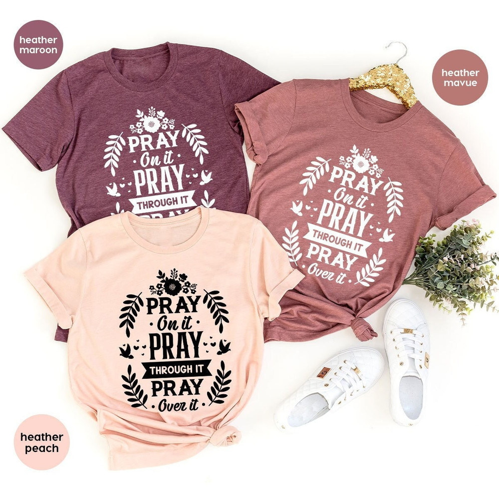 Floral Christian Shirts, Christian Gifts, Christian Clothing, Pray Graphic Tees, Religious Gifts, Motivational Vneck Tshirts, Grandma Shirts - 1.jpg