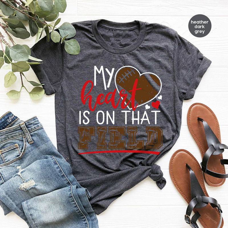 Football Heart Graphic Shirts for Women, Soccer Mom Tees, Football Mom Shirt, Football Sister Gifts, My Heart Is On That Field T-Shirt - 3.jpg