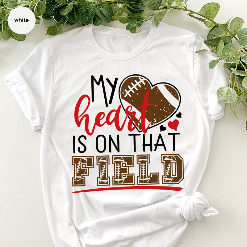 Football Heart Graphic Shirts for Women, Soccer Mom Tees, Football Mom Shirt, Football Sister Gifts, My Heart Is On That Field T-Shirt - 5.jpg