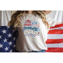 Flip Flops Fireworks Freedom Shirt, Just Here To Bang, Happy 4th Of July Tee, 4th Of July Fireworks Tee, 4th Of July Gif