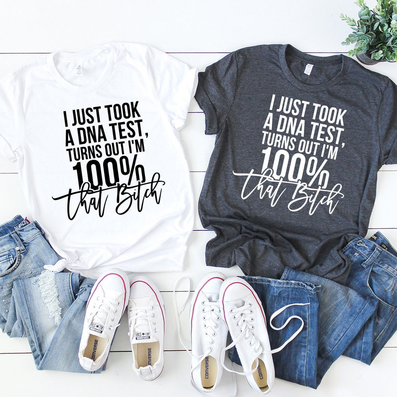 Funny Girl Shirt, Funny Bitch Shirt, Shirt for women, woman shirt, Bad Bitch Tshirt, Funny Bitches Saying Tee, - 5.jpg