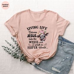 funny heifer shirt, cow shirt, living life heifer t-shirt, farmer shirt, funny cow shirt, living farmer life shirt, gift