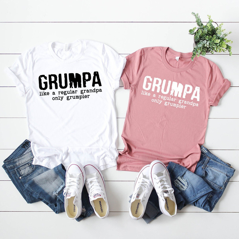 Funny Grandpa Shirt, Gift For Grandpa, Grandpa Shirt, Grandfather Shirt, Grumpa Like A Regular Grandpa Only Grumpier Shirt, Grandfather Gift - 3.jpg
