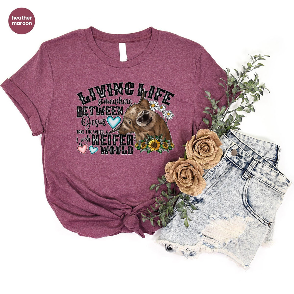 Funny Heifer Shirt, Gift for Her, Christian TShirts, Jesus T-Shirt, Womens Clothing, Farm Outfit, Farmer Gifts, Religious Gifts, Mother Gift - 4.jpg