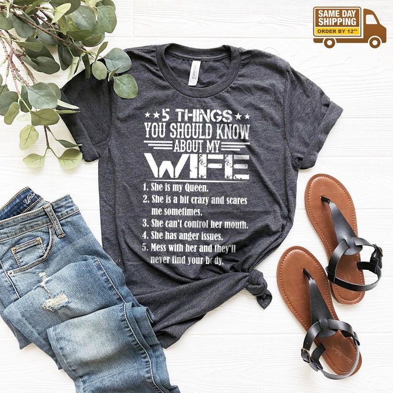 Funny Husband Shirt, Funny Gift For Husband, 5 Things About My Wife T-Shirt, Best Husband Shirt, Sarcastic Husband Tee ZW - 1.jpg