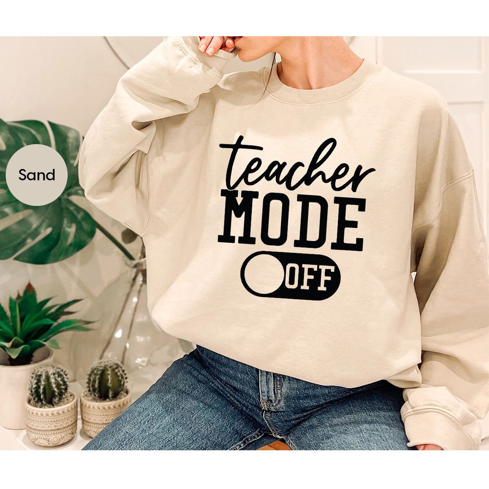 Funny Last Day of School Crewneck Sweatshirt Gifts for Teacher, Holiday Teacher Mode Off Long Sleeve Shirt, Teacher Appreciation Hoodies - 1.jpg
