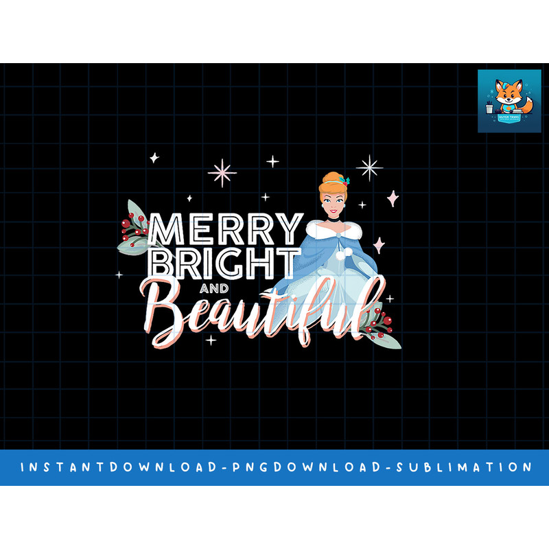 Disney Princess Cinderella Merry Bright Beautiful Holiday png, sublimate, digital print.jpg