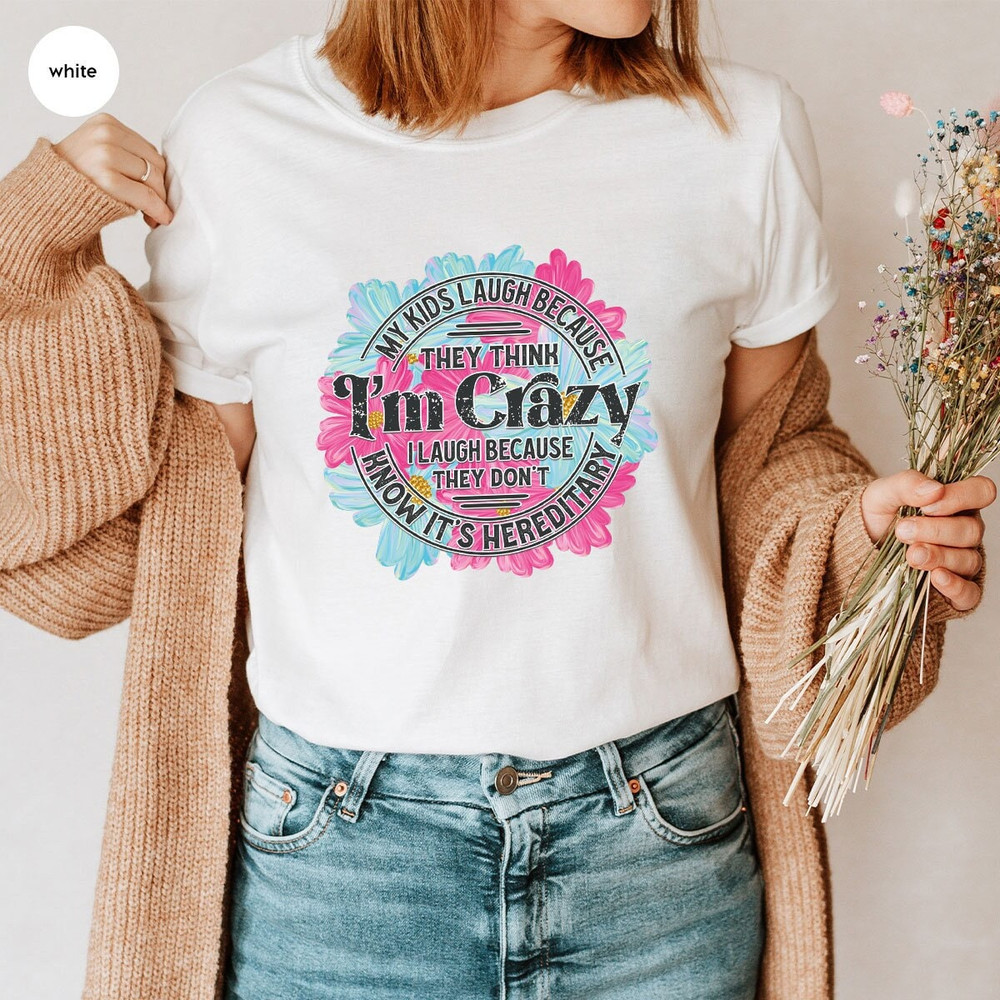 Funny Mom T-Shirt, Cool Mother Shirt, Fathers Day Gifts, Genderneutral Tshirts, Mothers Day Gifts, Sarcastic Daddy Shirt, Crazy Vneck TShirt - 1.jpg