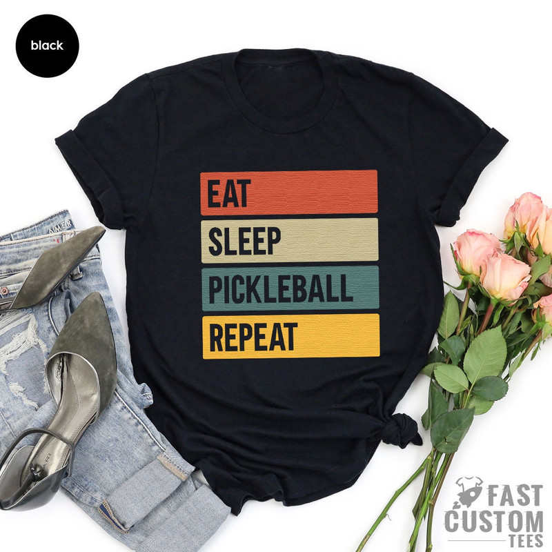Funny Pickleball Shirt, Eat Sleep Pickle Ball, Pickleball Player Gift, Racquetball Tshirt, Paddleball Sport T-shirt, Shirts For Sport - 3.jpg