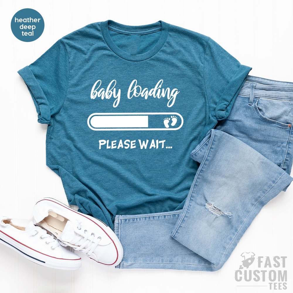 Funny Pregnant Shirt, Baby Loading TShirt, Pregnancy T-Shirt, Gift For New Mom, New Mama Gifts, Mom To Be Shirt, First Mothers Day - 3.jpg