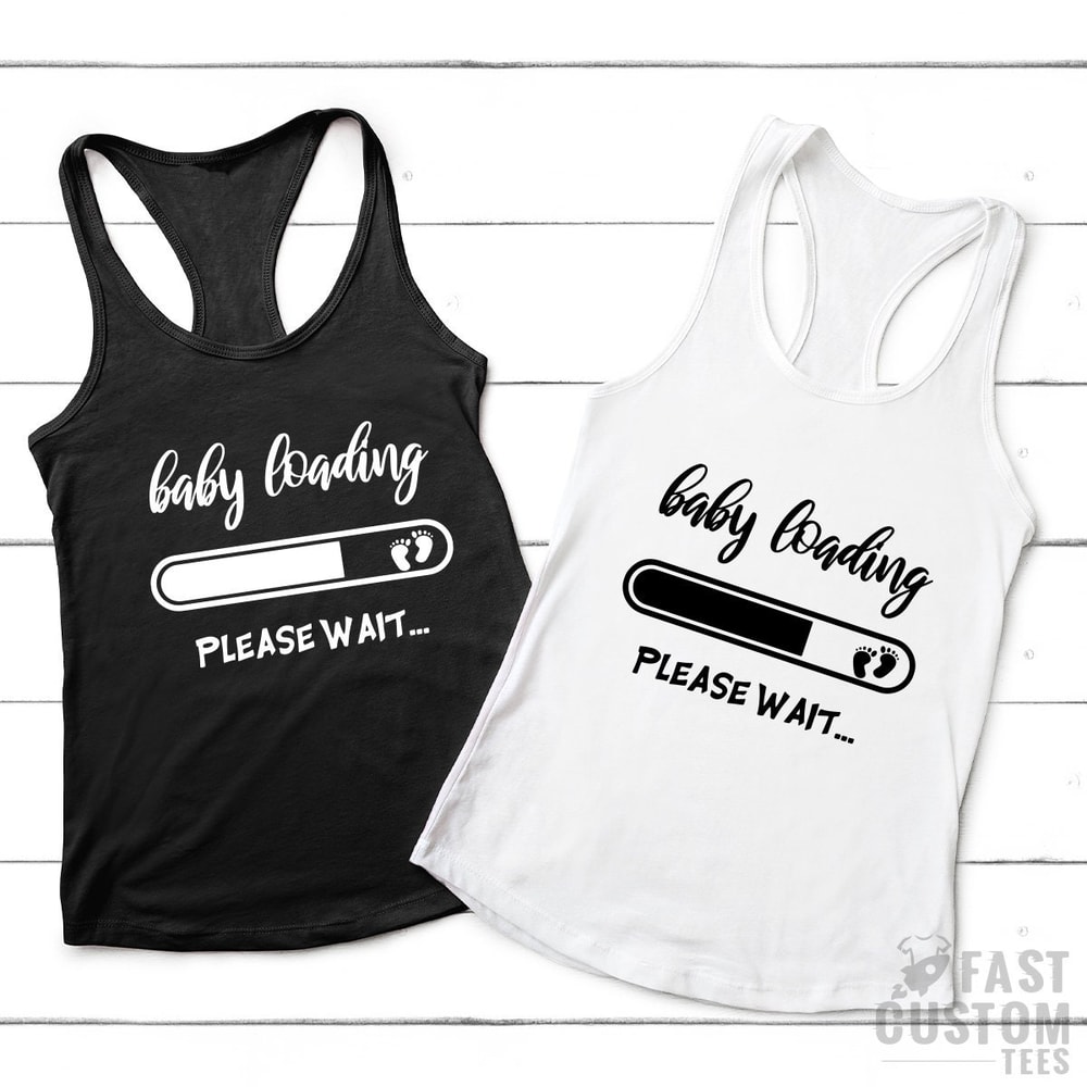 Funny Pregnant Shirt, Baby Loading TShirt, Pregnancy T-Shirt, Gift For New Mom, New Mama Gifts, Mom To Be Shirt, First Mothers Day - 5.jpg