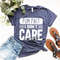 Funny Quotes Shirt, Fun Fact, I Don't Care Shirt, Inspirational Shirt, Funny Mom Shirt, Sarcastic Shirt, Gift for Friend, Shirt With Saying - 1.jpg