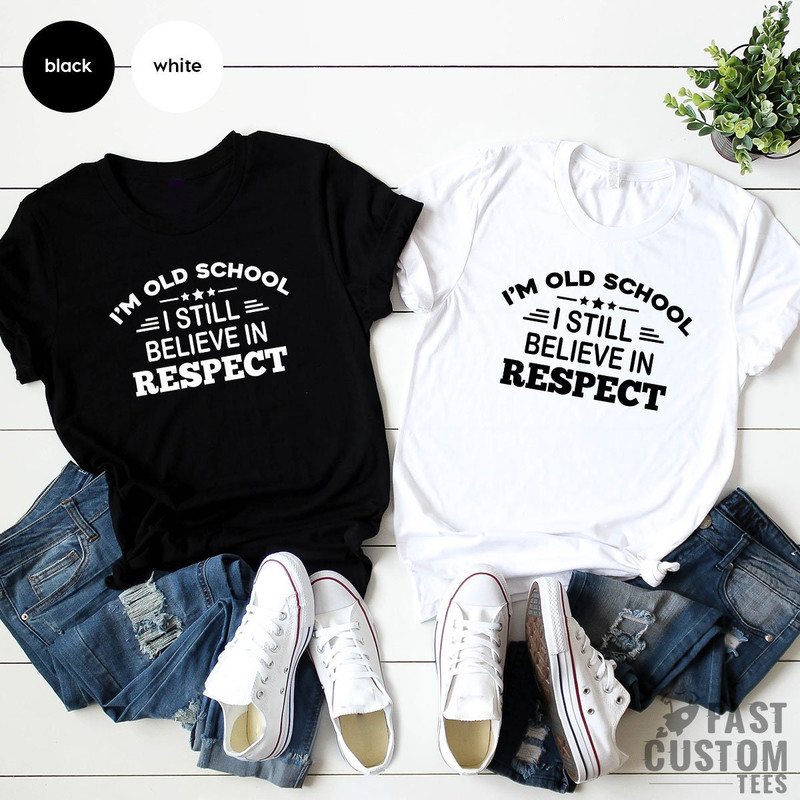 Funny Saying Shirt, I'm Old School Shirt, Funny T Shirt, Old School Shirt, Funny Gift, Funny Quote Shirt, Fathers Day Shirt, Father Day Gift - 2.jpg