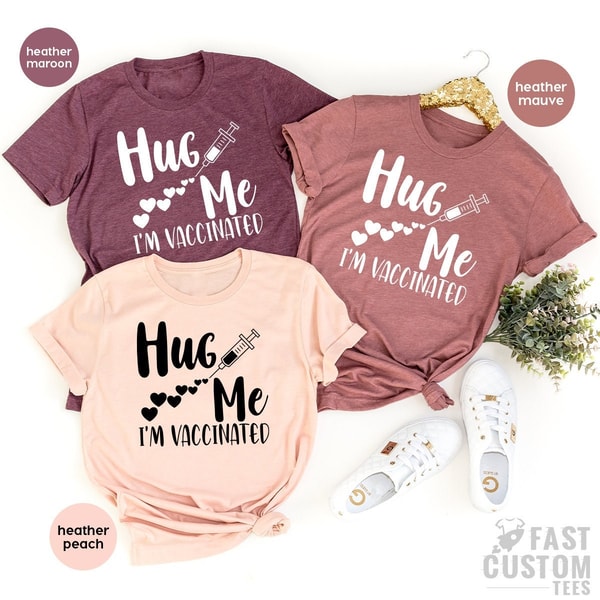 Funny Vaccine Tee, Vaccination Shirt, Hug Me I Am Vaccinated, Vaccine Awareness, Covid Vaccine T Shirt, Vaccine TShirt, Coronavirus T Shirt - 1.jpg