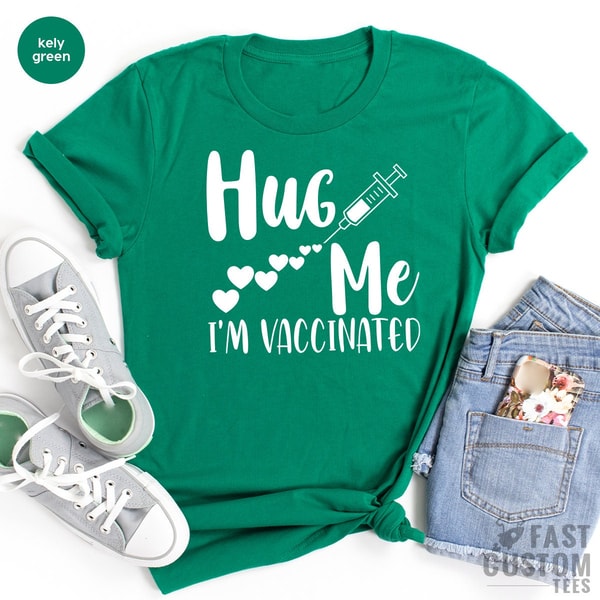 Funny Vaccine Tee, Vaccination Shirt, Hug Me I Am Vaccinated, Vaccine Awareness, Covid Vaccine T Shirt, Vaccine TShirt, Coronavirus T Shirt - 4.jpg