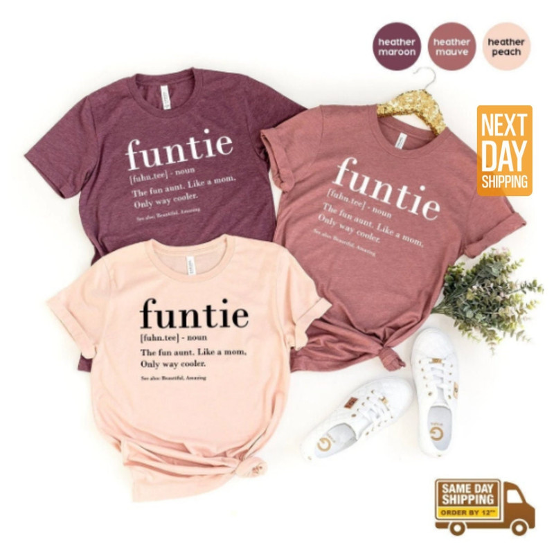 Funtie Definition Shirt, Auntie Shirts, Aunt T Shirt, Mother's Day TShirt, Gift For Aunt, Aunt Birthday Shirt, Funny Aunt Tee, Aunt Gift ZW - 1.jpg
