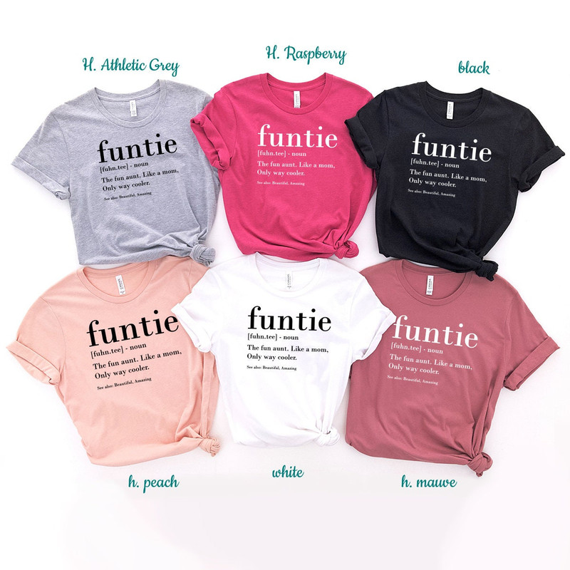 Funtie Definition Shirt, Auntie Shirts, Aunt T Shirt, Mother's Day TShirt, Gift For Aunt, Aunt Birthday Shirt, Funny Aunt Tee, Aunt Gift ZW - 8.jpg