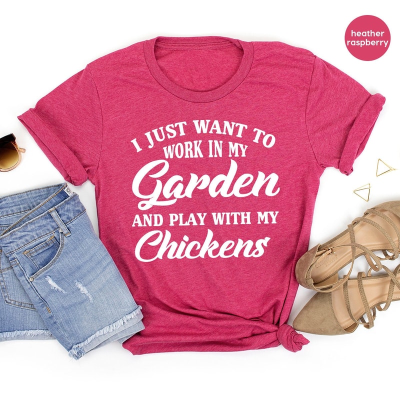 Gardening Shirt, Moms Life Shirt, Plants Shirt, I Just Want To Work My Garden And Play With My Chickens Shirt, Chickens Farmer Shirt - 5.jpg