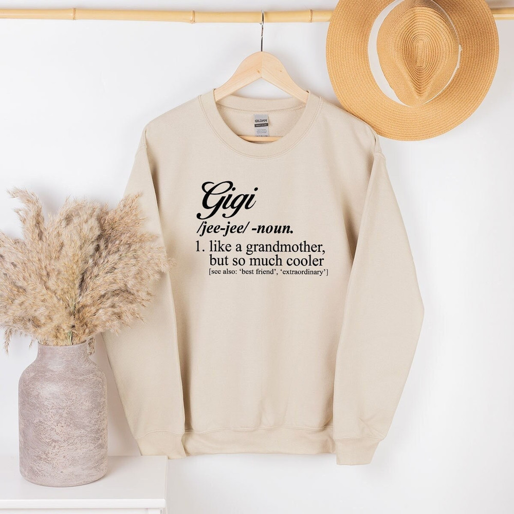 Gigi Definition Sweatshirt, Gigi Sweatshirt, Grandma Sweatshirt, Gift For Grandma, Grandma Gift Sweatshirt, Funny Grandma Sweatshirt Gift - 1.jpg