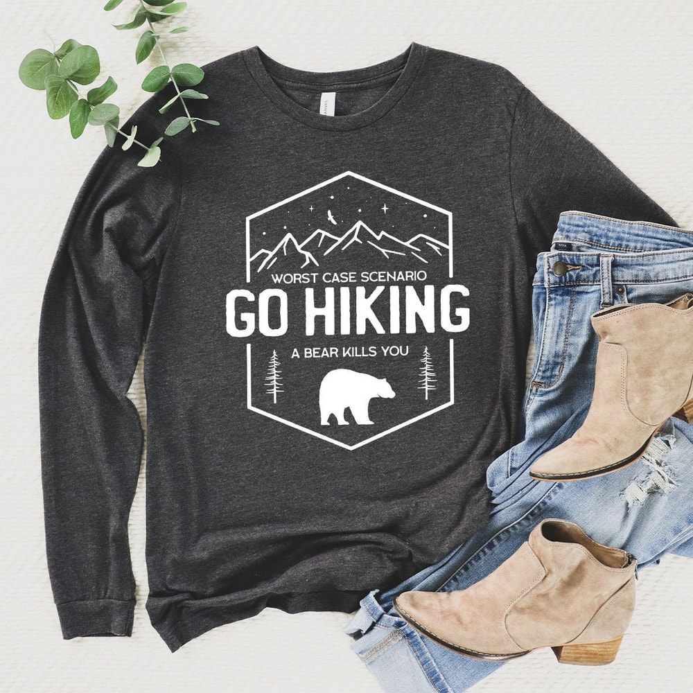 Go Hiking Long Sleeve Shirt, Worst Scenario Bear Kills You, Funny Travel Mountain Long Sleeve Shirt, Unisex Adventure Camping Crewneck Shirt - 1.jpg