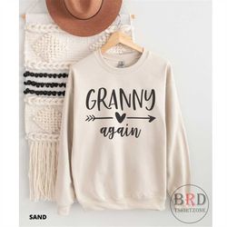 granny again, pregnancy reveal, granny gift, granny sweatshirt, baby announcement, grandma gift, mothers day gift, grand
