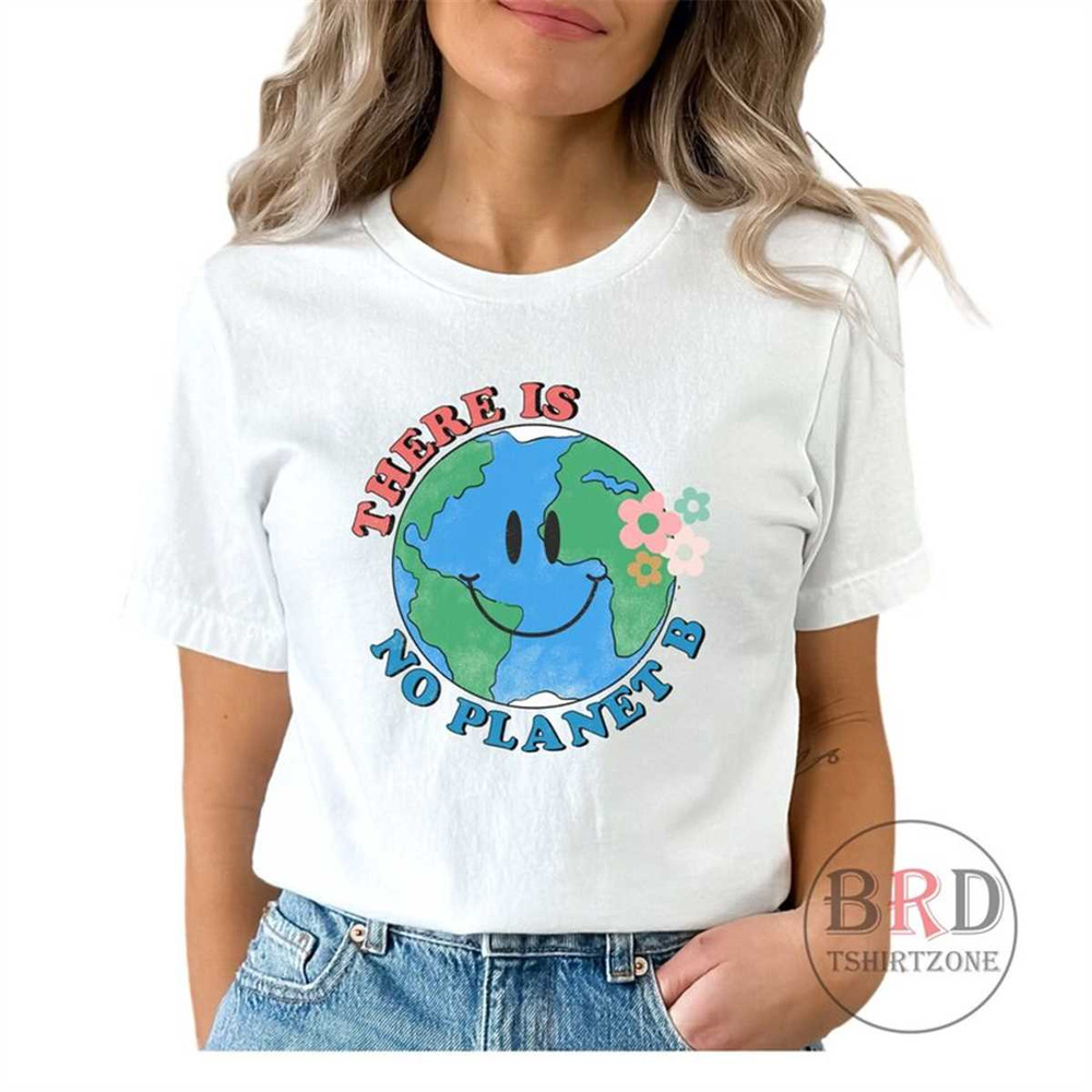MR-1662023101412-there-is-no-planet-b-earth-day-shirt-climate-change-shirt-image-1.jpg