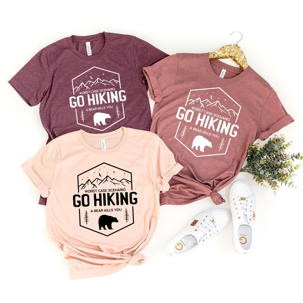 Hiking Shirt, Camping Shirt, Go Hiking Bear Kills You, Mountain Shirt, Adventure Shirt, Travel Shirt, Outdoor Shirt,  Nature Lover Shirt - 3.jpg