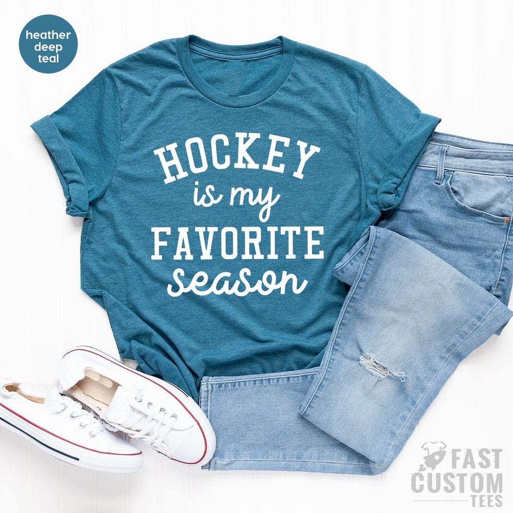 Hockey Team T Shirt, Hockey Player Shirt, Hockey Is My Favorite Season TShirt, Hockey Moms T-Shirt, Hockey Lover Gift, Hockey Sports Shirts - 5.jpg