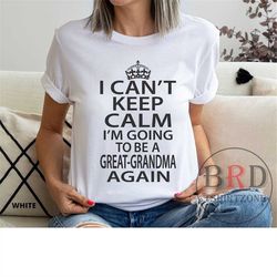 great grandma again shirt, great grandma gift, pregnancy reveal, baby announcement, grandma mother's day gift, great-gra