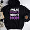 I Wear Purple For My Mom Sweatshirt, Cancer Support Long Sleeve Shirts, Purple Ribbon Hoodie, Pancreatic Cancer Awareness, Pancreatic Cancer - 5.jpg