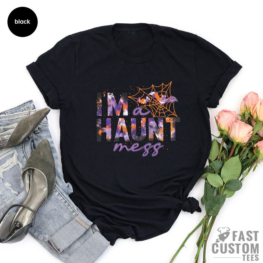 I'm A Haunt Mess Shirt, Funny Halloween Shirts, Halloween Costume Shirt, Gift For Halloween, Cute Halloween Shirt, Spooky Season T-Shirt - 6.jpg