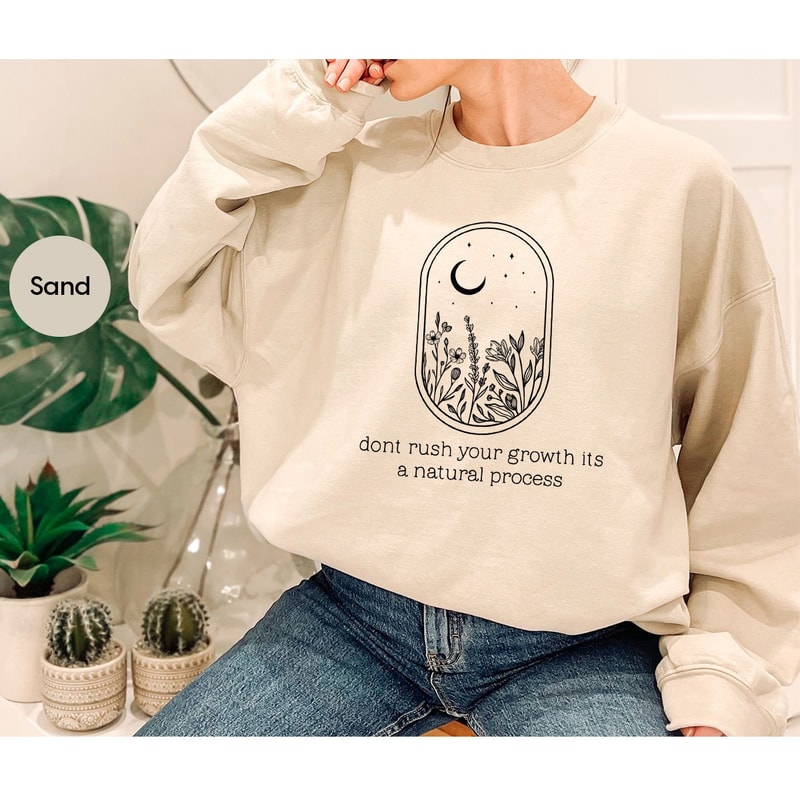 Inspirational Shirt, Mental Health Shirt, Nature Sweatshirt, Positive T-Shirt, Motivational Clothes, Graphic Tees, Gift for Her - 7.jpg