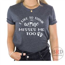 funny pregnancy reveal, mom to be gift, mom to be shirt, funny wine shirt, baby announcement, i like to think wine misse