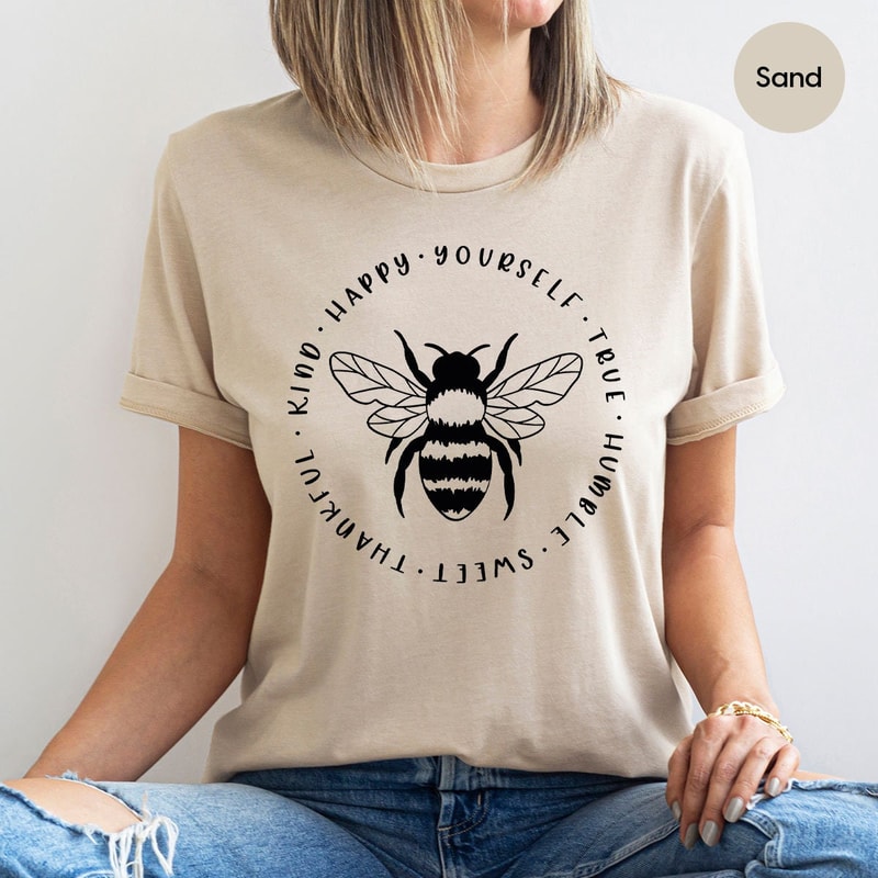 Inspirational Tshirt, Motivational Shirt, Positive Tshirts, Cute Bee Shirts, Love Bee Graphic Tees, Positive Quotes Tshirt Gifts - 2.jpg