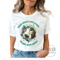 earth day shirt, nature lover gift, nature lover shirt, environmental shirt, climate change tee, activist shirt, earth d