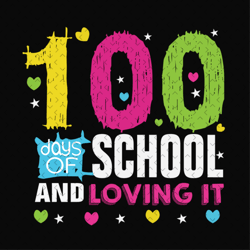 100 days of school and loving it svg files for silhouette, back to school, school svg, school, back to  school svg