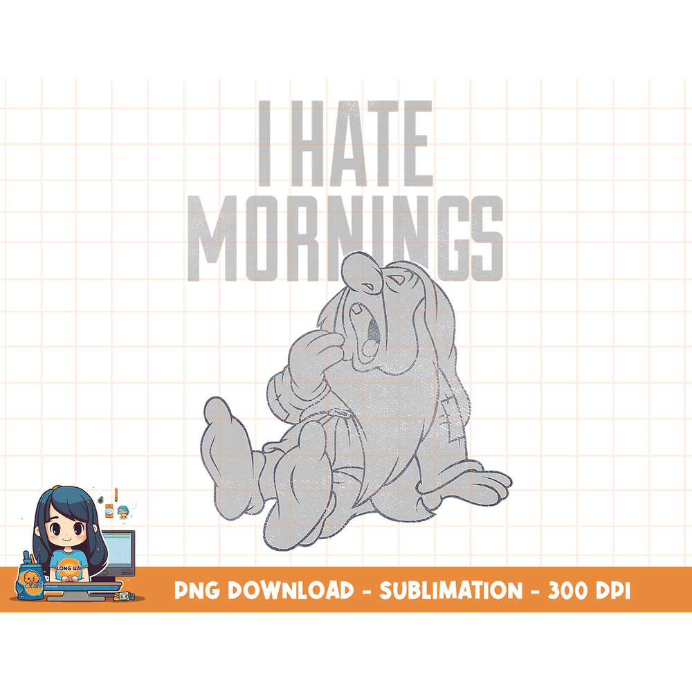 Disney Snow White Sleepy I Hate Mornings png, sublimation, digital print.jpg