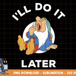 disney snow white sleepy i ll do it later quote humor png, sublimation, digital print