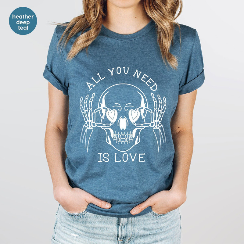Love Shirt, Funny Skull T-Shirt, Skeleton Graphic Tees, Funny Shirt, Gift for Her, Shirt for Women, Love Sweatshirt, Women Clothes - 5.jpg