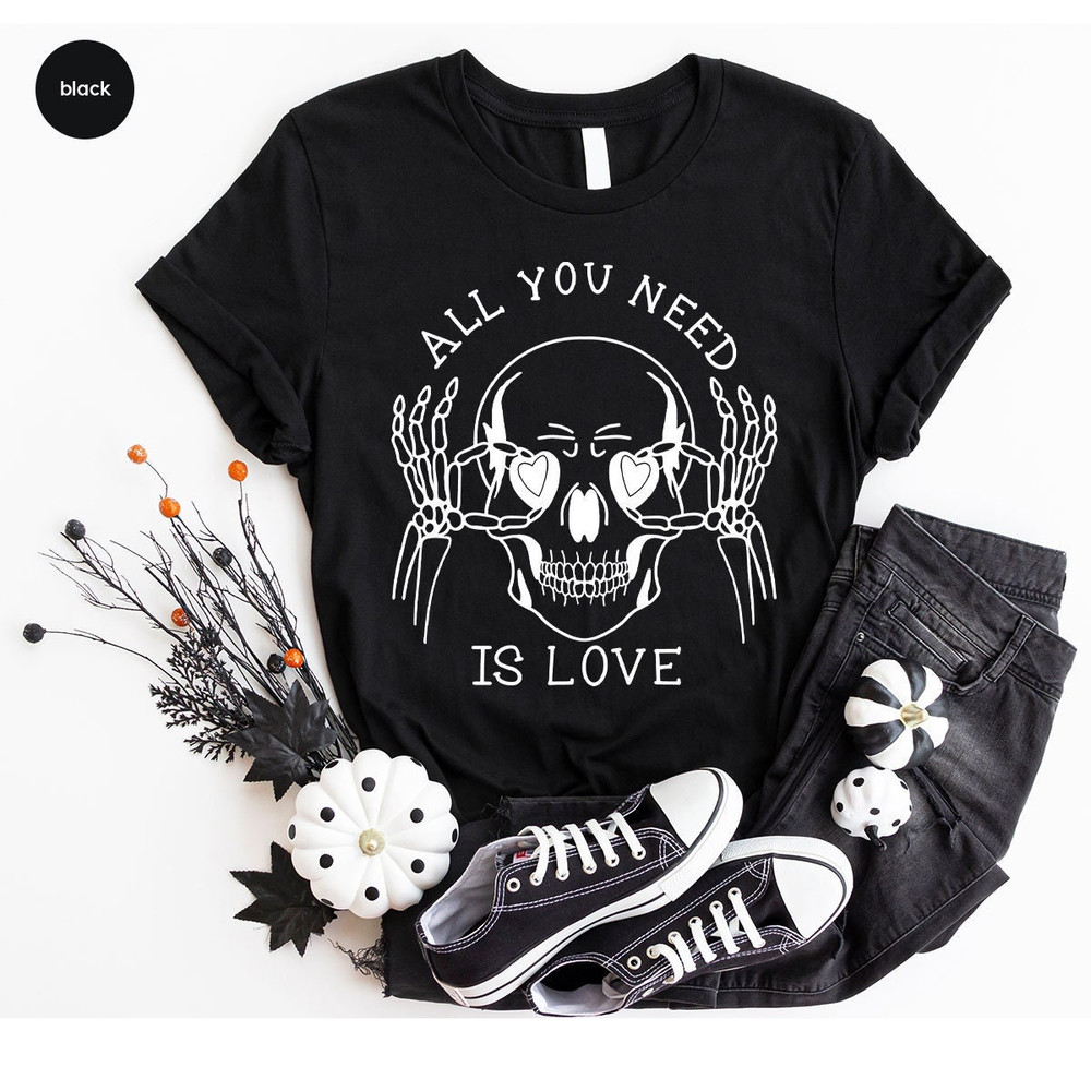 Love Shirt, Funny Skull T-Shirt, Skeleton Graphic Tees, Funny Shirt, Gift for Her, Shirt for Women, Love Sweatshirt, Women Clothes - 6.jpg