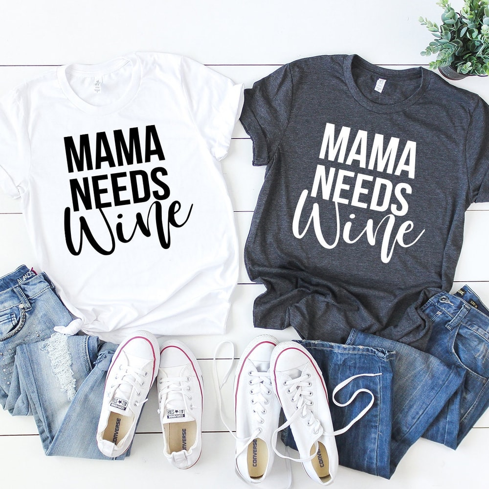 Mama Needs Wine Shirt, Wine Shirt, Wine Lover Shirt, Wine Tee, Funny Wine Shirt, Drinking Shirt, Wine Tshirt - 7.jpg