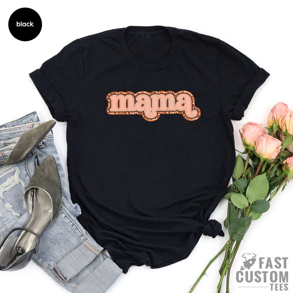 Mama Shirt, Mothers Day Shirt, Mom TShirts, Mama T Shirt, Best Mom T-Shirt, Favorite Mom Shirts, Mom T Shirt, Shirt For Mom - 7.jpg