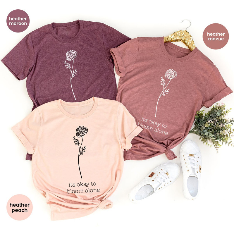 Mental Health Shirt, Inspirational Shirt, Positive T-Shirt, Floral Sweatshirt, Motivational Shirt, Gift for Her, Self Love Shirt, Women Tee - 5.jpg