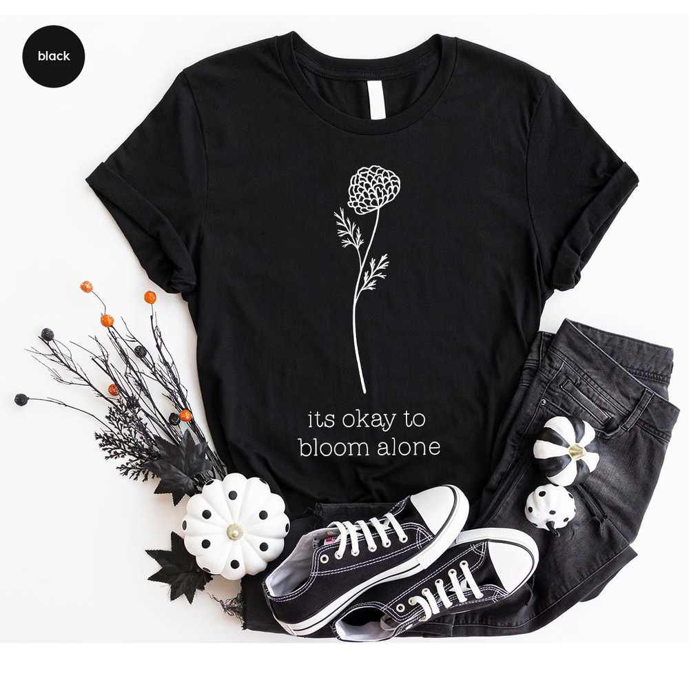 Mental Health Shirt, Inspirational Shirt, Positive T-Shirt, Floral Sweatshirt, Motivational Shirt, Gift for Her, Self Love Shirt, Women Tee - 6.jpg