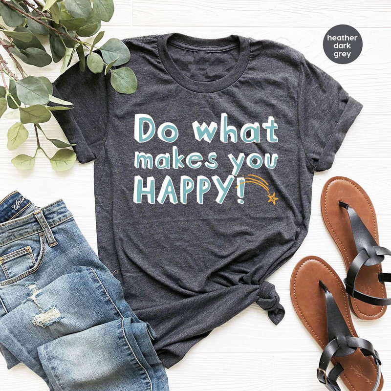 Mental Health T-Shirt, Inspirational Shirt, Motivational Shirt, Happy Graphic Tees, Positive Shirt for Women, Therapist Shirt, Gift for Her - 1.jpg