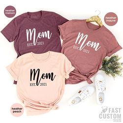 mom est 2021 shirt, new mom shirt, baby announcement t-shirt, new mama shirt, pregnant shirts, 2021 mom tshirt, mother s