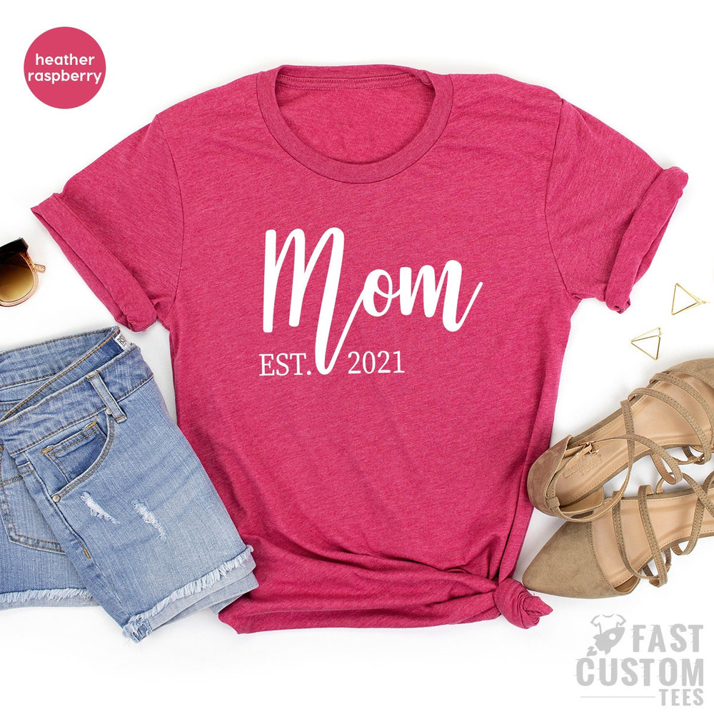 Mom Est 2021 Shirt, New Mom Shirt, Baby Announcement T-Shirt, New Mama Shirt, Pregnant Shirts, 2021 Mom Tshirt, Mother Shirt - 2.jpg