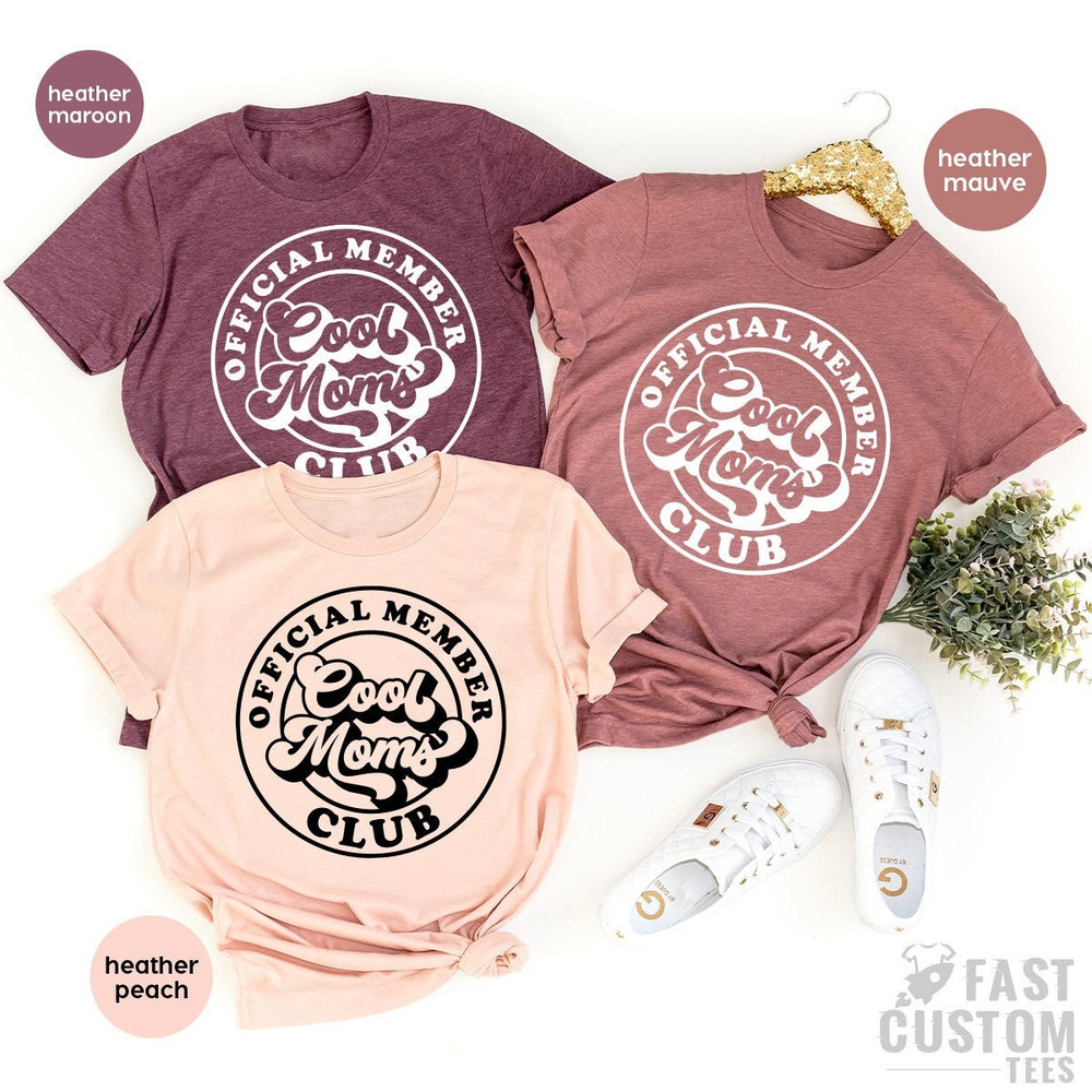 Mom Shirts, Mama TShirt, Mother Gifts, Gift For Mom, New Mom TShirt, Best Mom T Shirt, Official Member Cool Moms Club Shirt, Funny Mom Tee - 1.jpg
